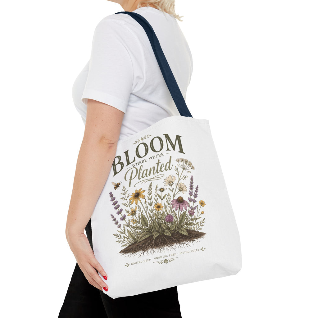 Bloom Where You’re Planted Tote Bag