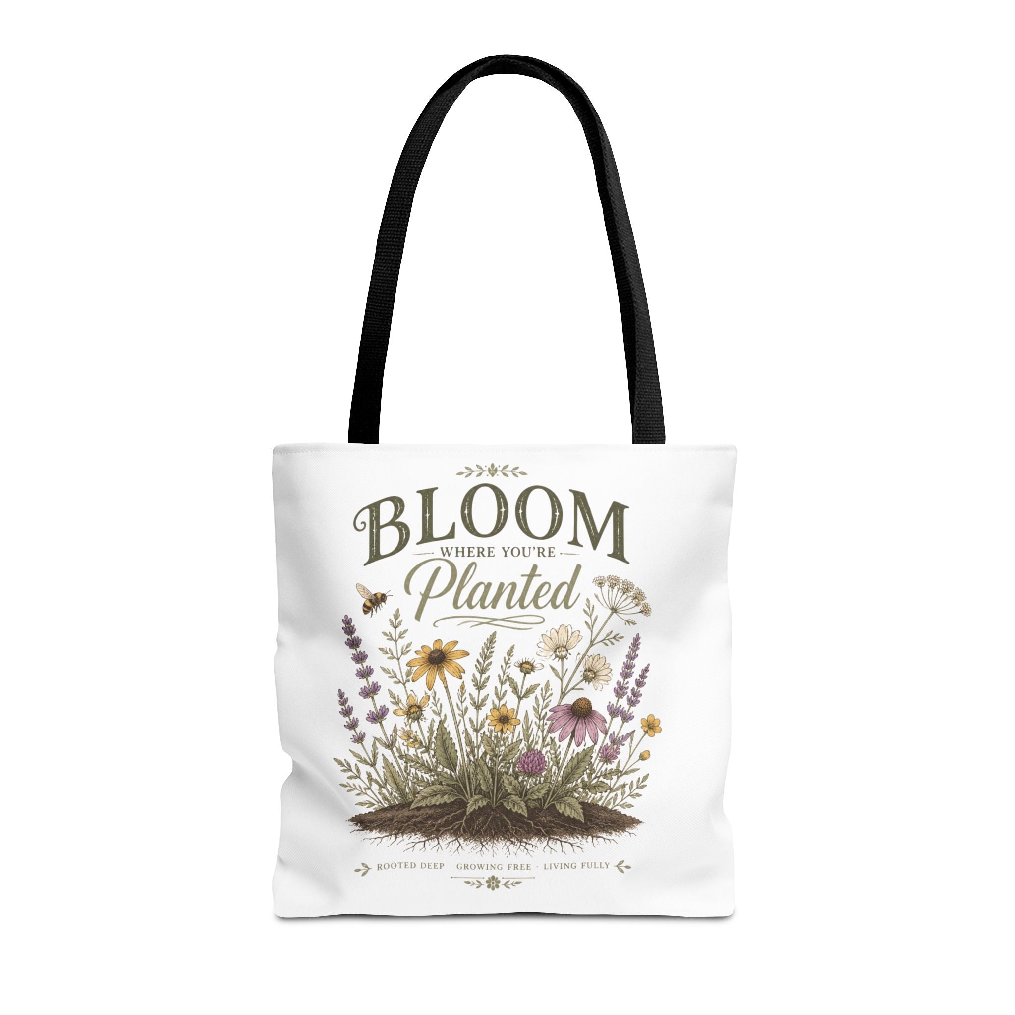 Bloom Where You’re Planted Tote Bag