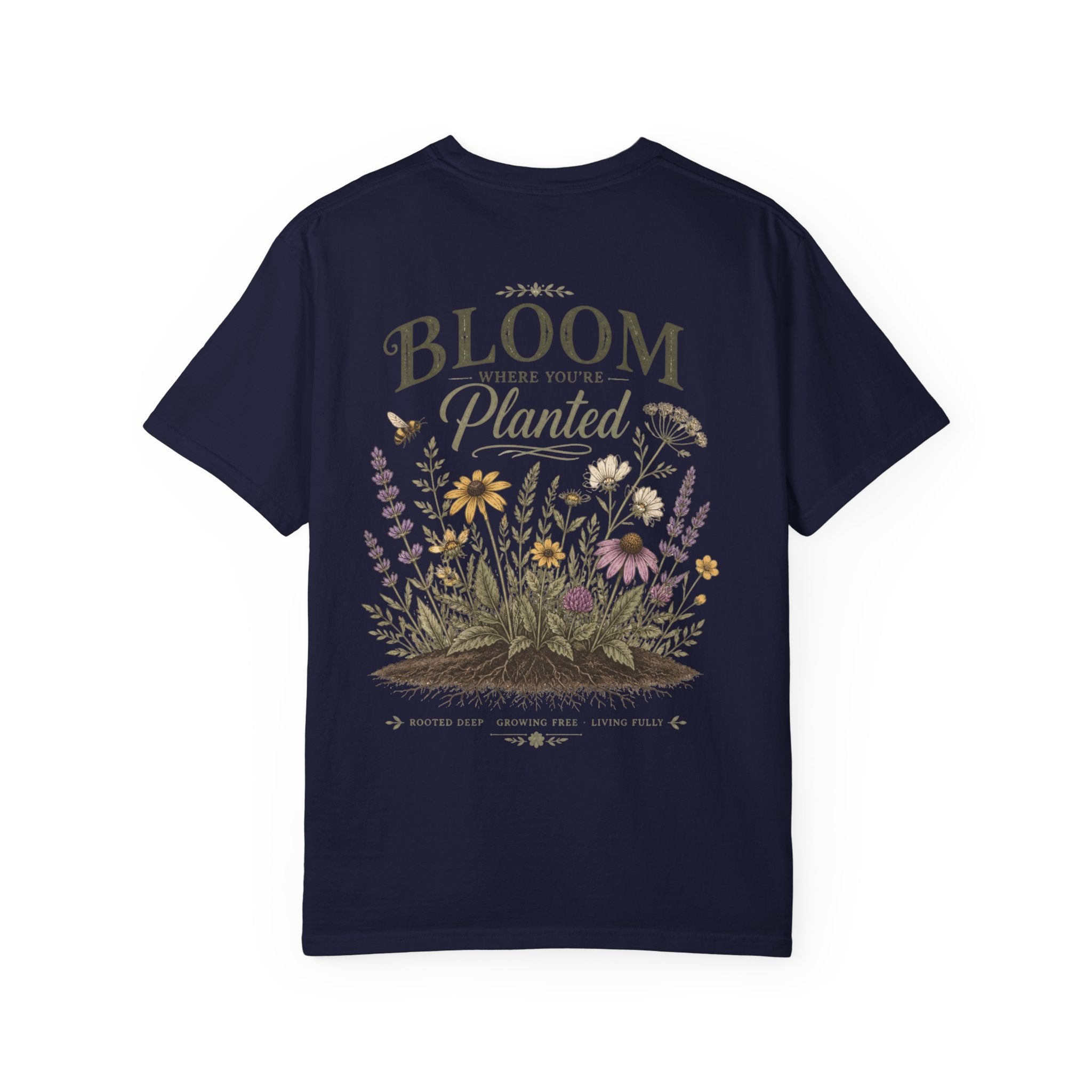 Bloom Where You’re Planted Garment-Dyed Tee