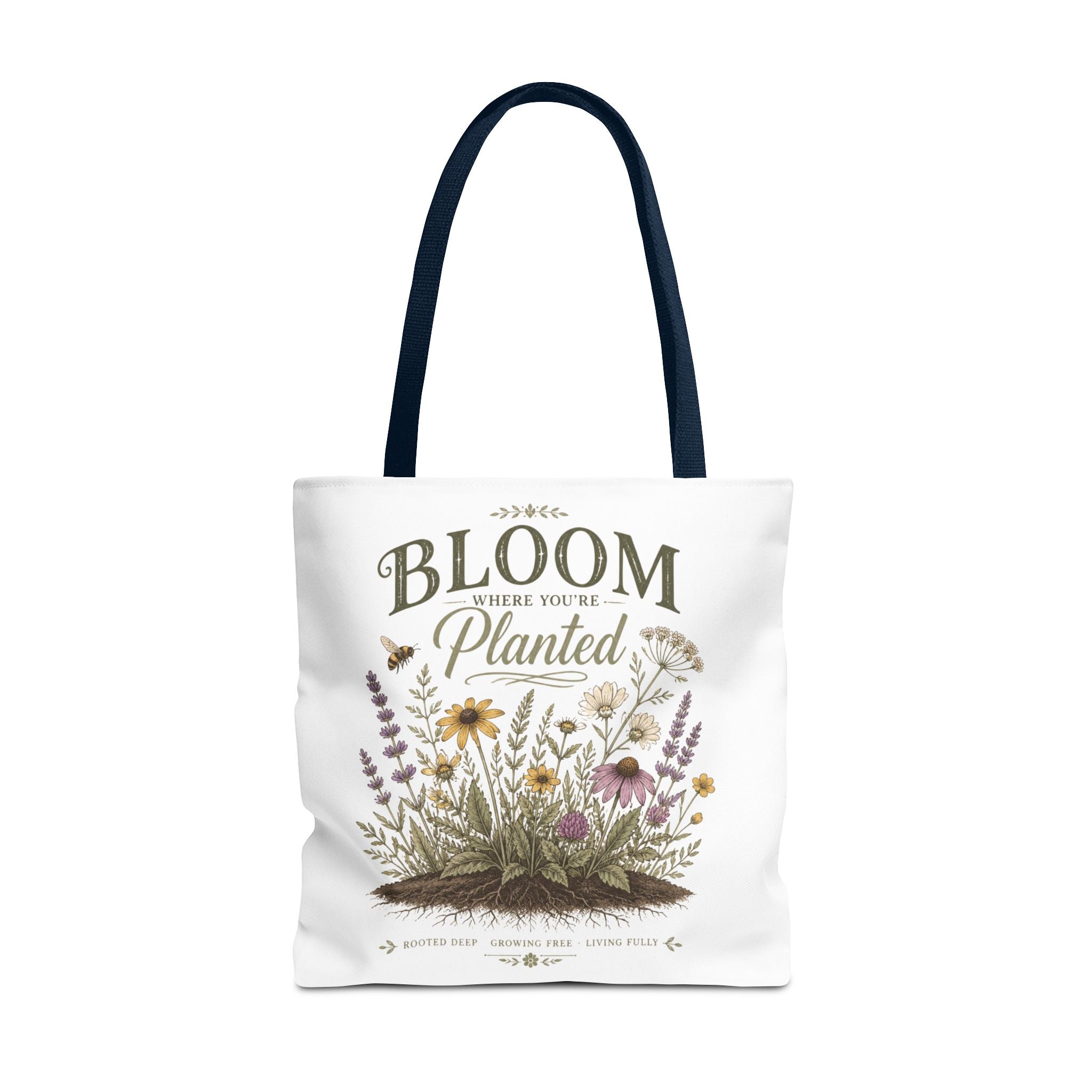 Bloom Where You’re Planted Tote Bag