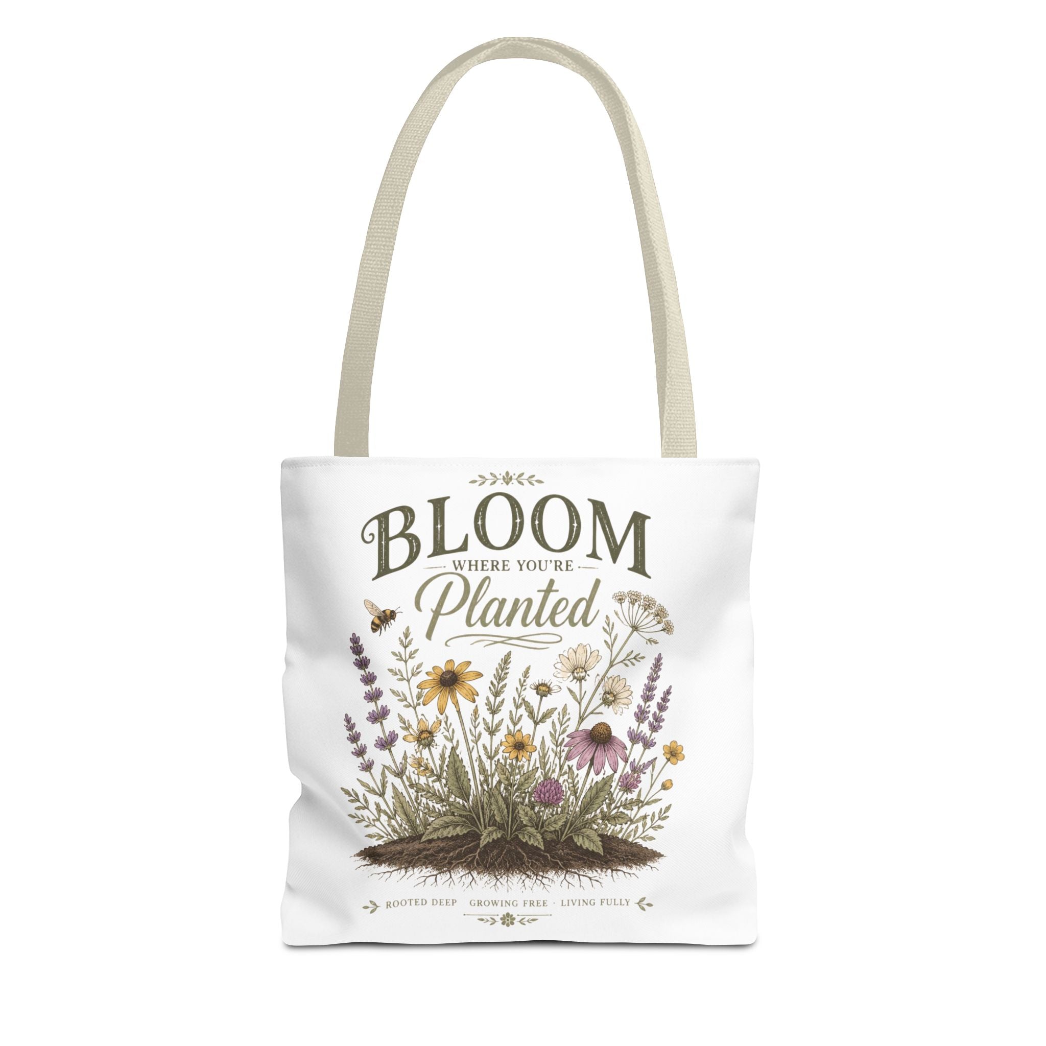 Bloom Where You’re Planted Tote Bag