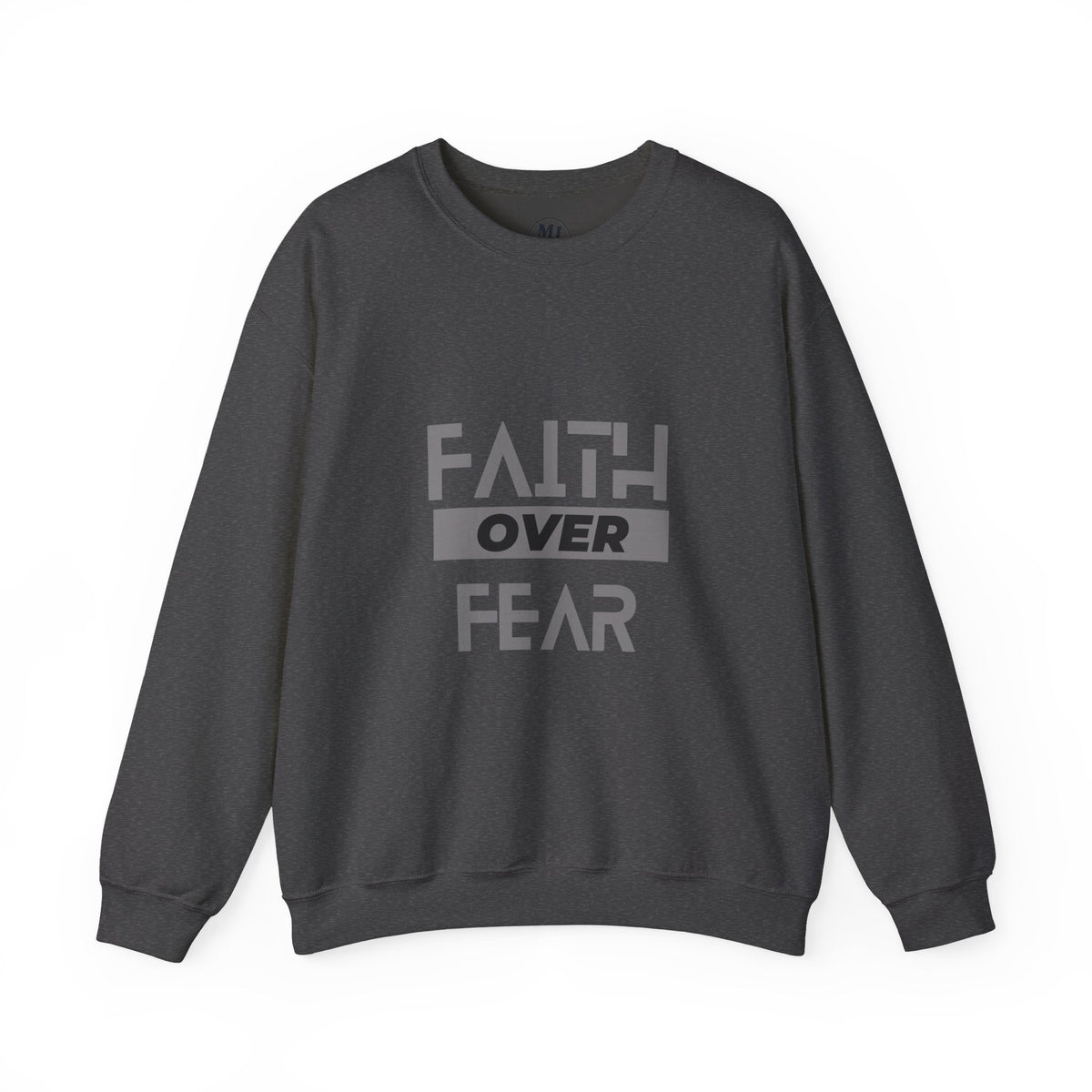 Faith Over Fear Crewneck Sweatshirt