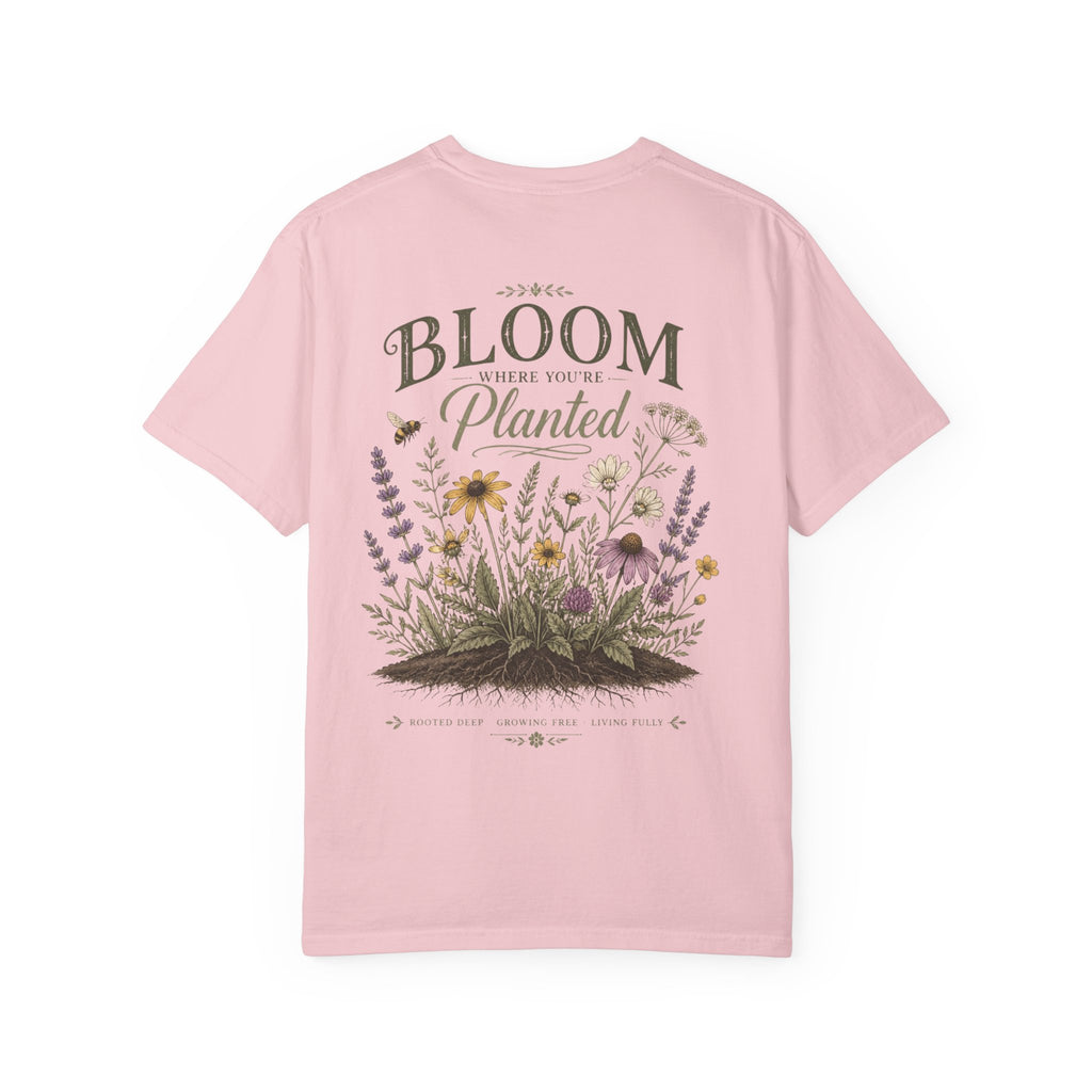 Bloom Where You’re Planted Garment-Dyed Tee