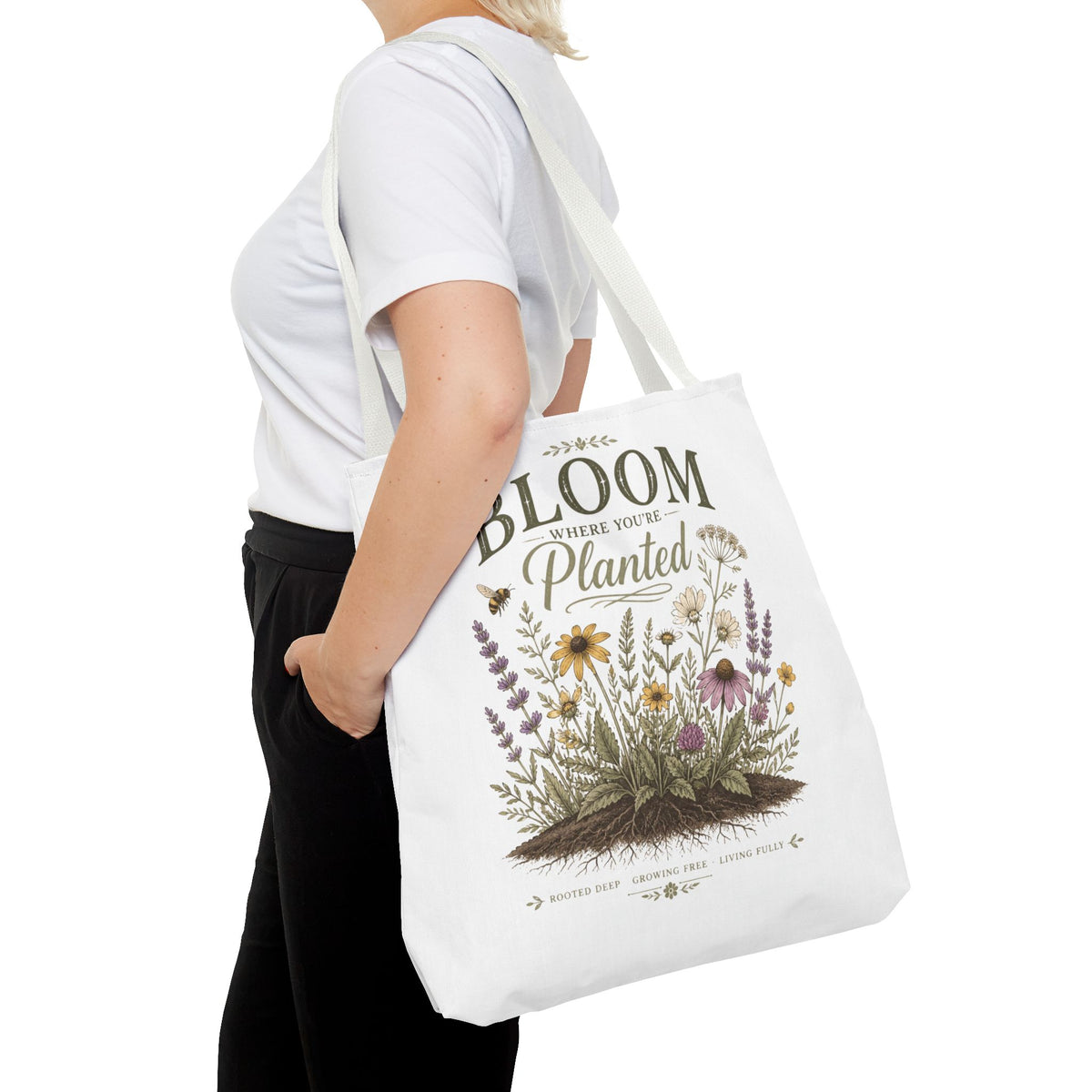 Bloom Where You’re Planted Tote Bag