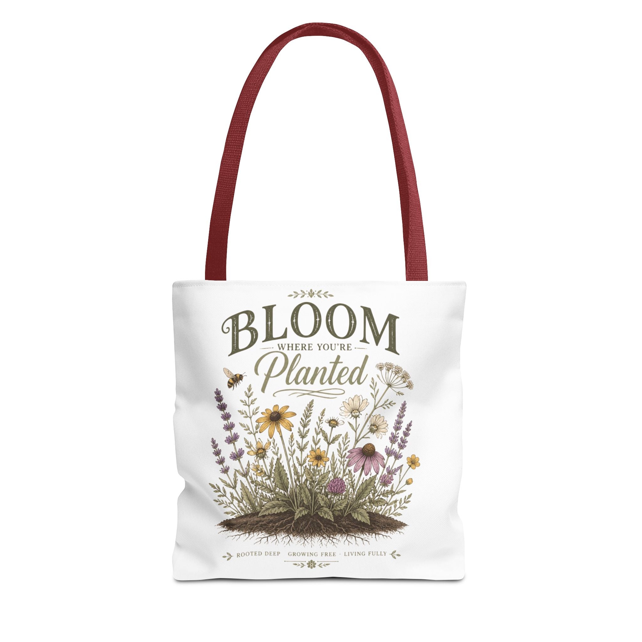 Bloom Where You’re Planted Tote Bag