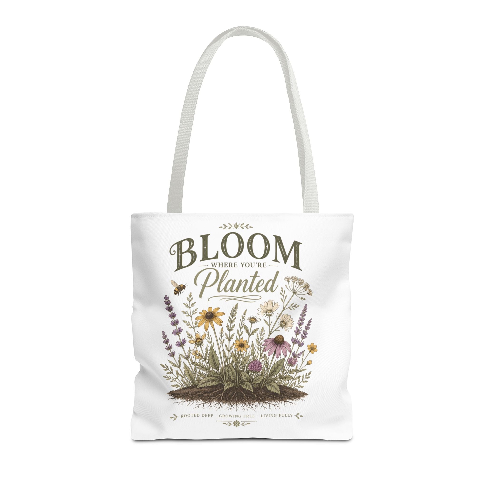 Bloom Where You’re Planted Tote Bag