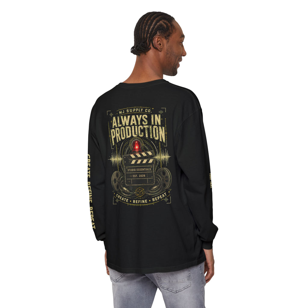 Always In Production Long Sleeve Tee