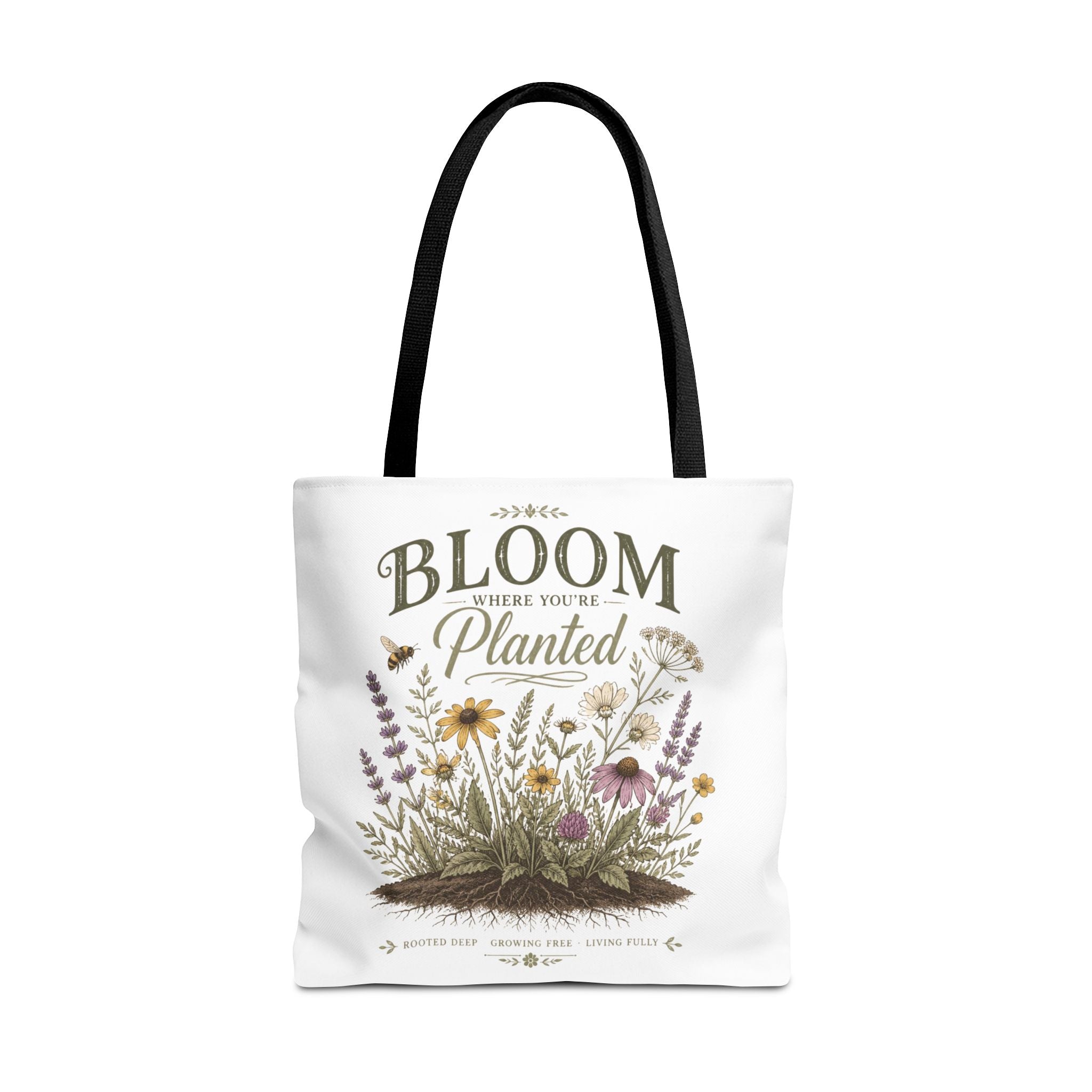 Bloom Where You’re Planted Tote Bag