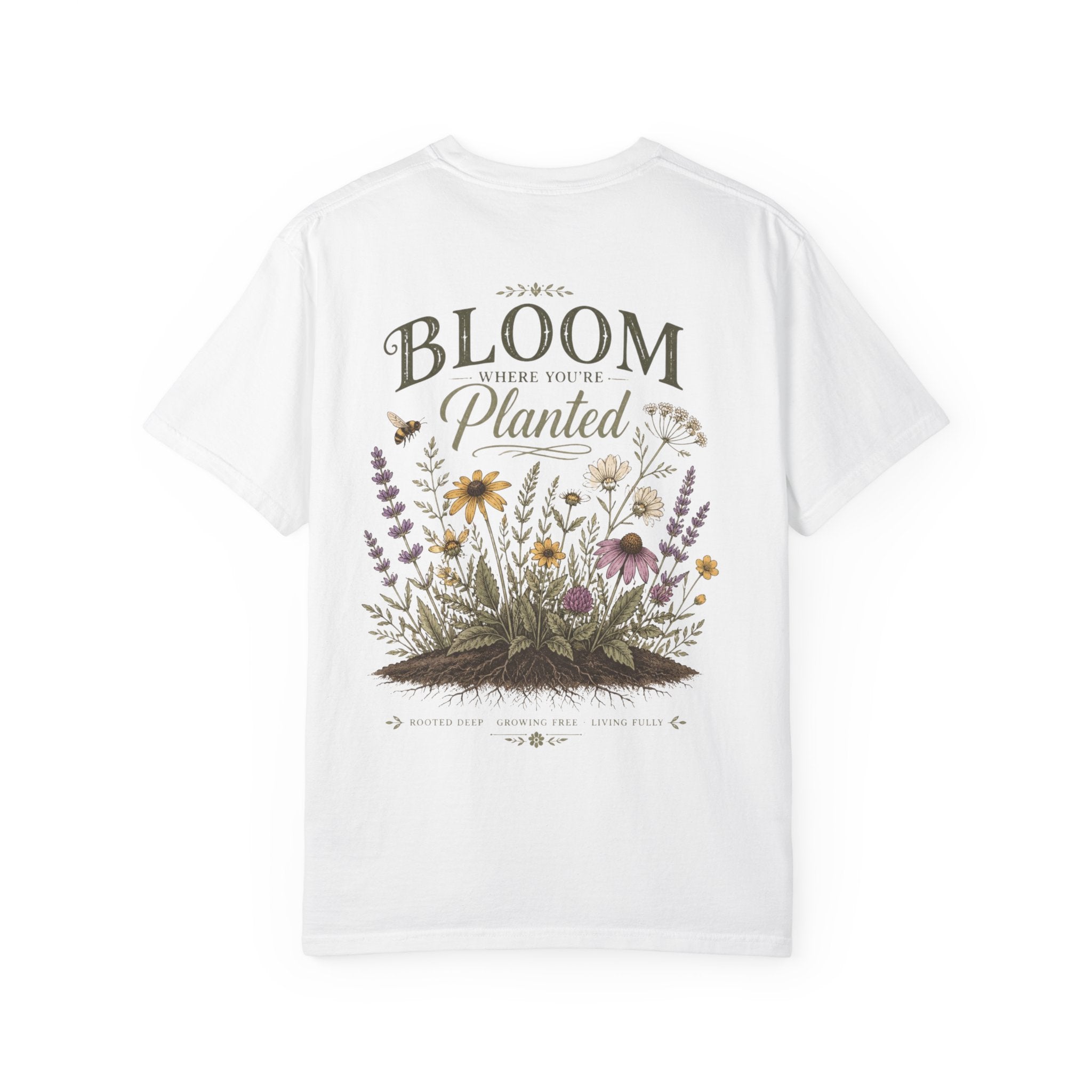 Bloom Where You’re Planted Garment-Dyed Tee