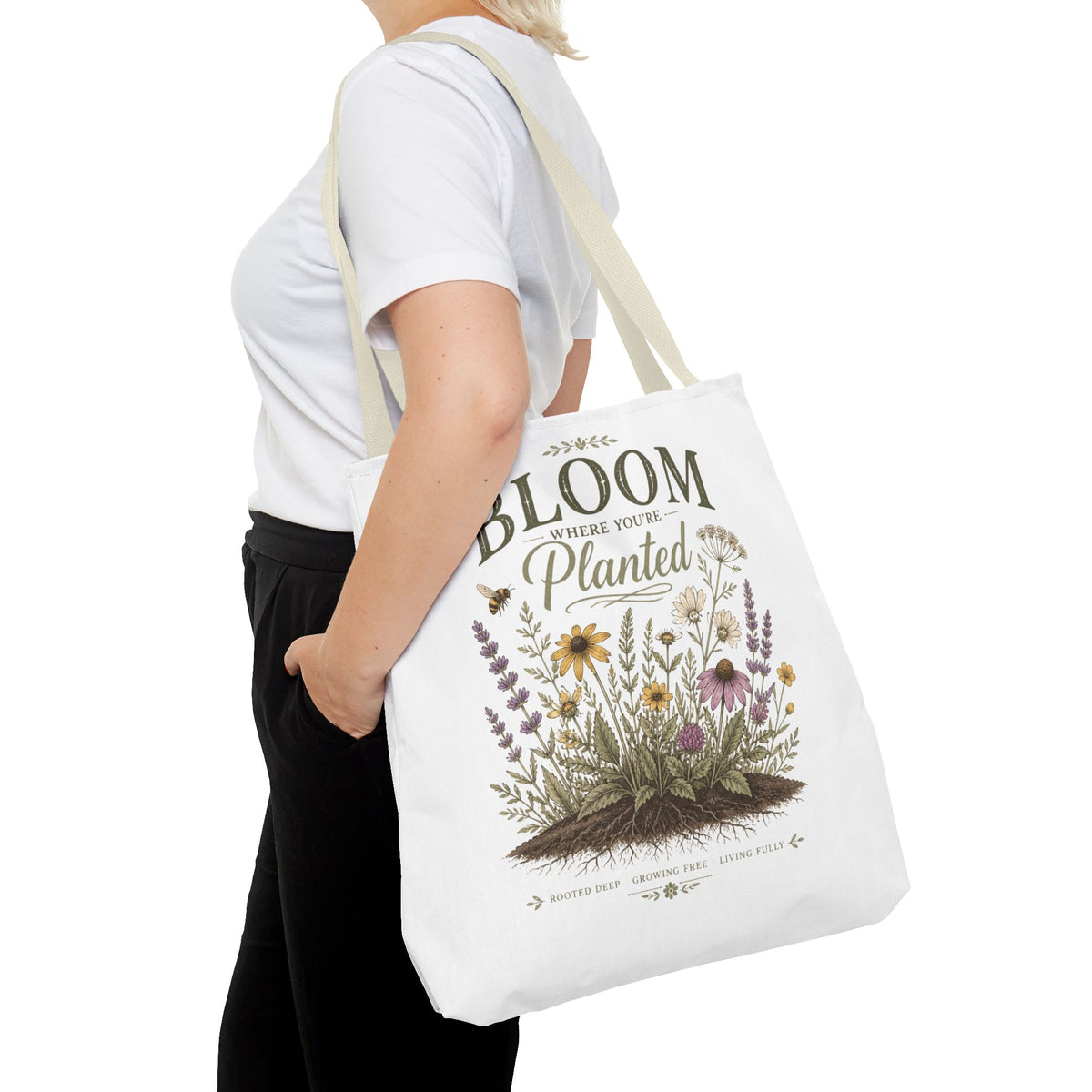 Bloom Where You’re Planted Tote Bag