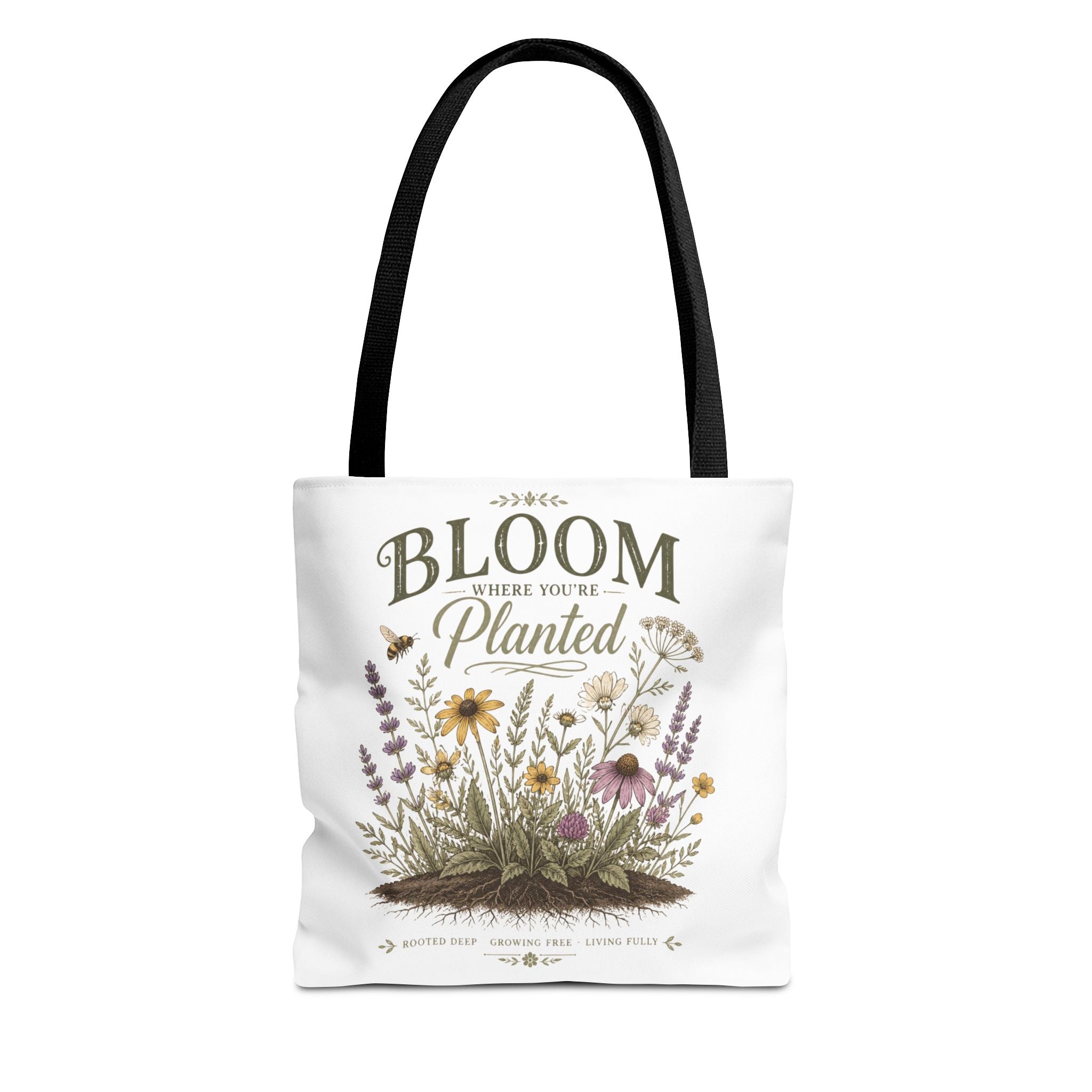 Bloom Where You’re Planted Tote Bag