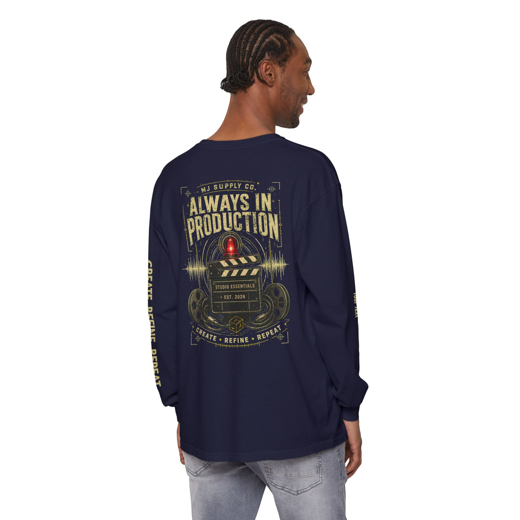 Always In Production Long Sleeve Tee