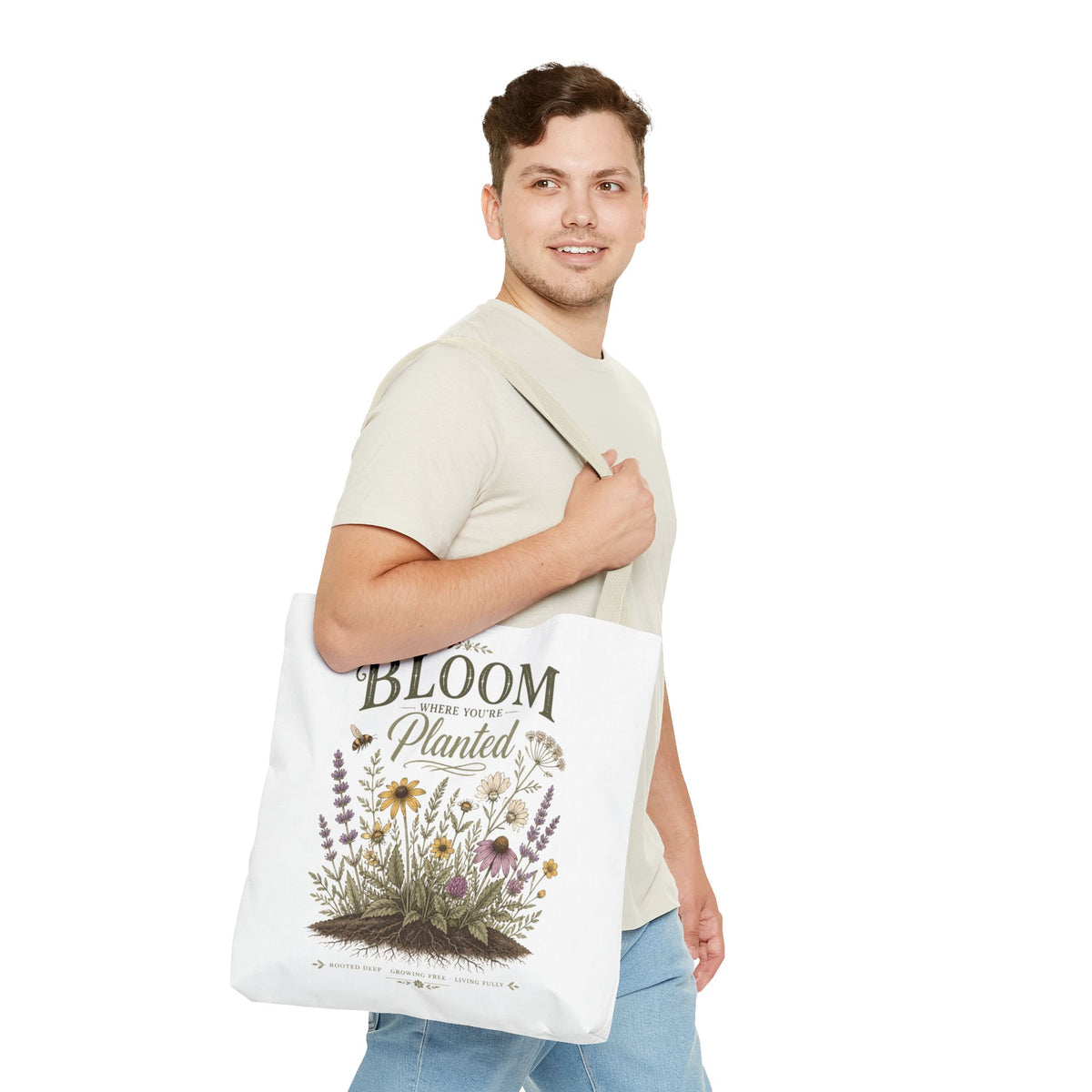 Bloom Where You’re Planted Tote Bag